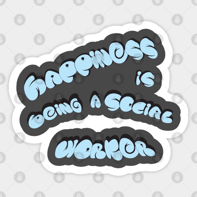 Happiness is Being a Social Worker Sticker by Super print